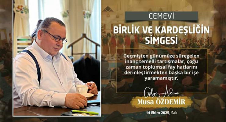 CEMEVİ: BİRLİK ve KARDEŞLİĞİN SİMGESİ