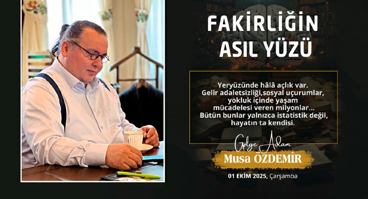 FAKİRLİĞİN ASIL YÜZÜ