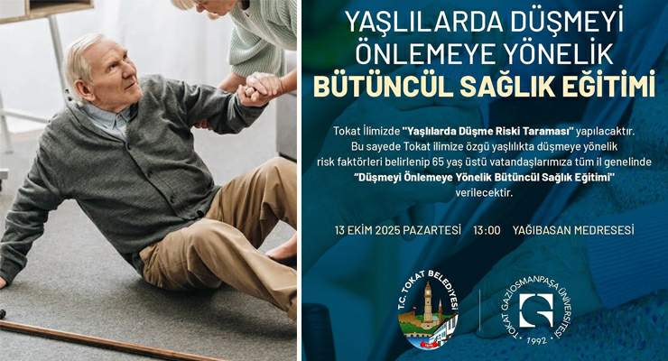 Tokat Belediyesi ve TOGÜ’den “Yaşlılarda Düşme Riski Taraması”