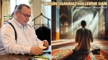 NEFSİN USANMAZ HALLERİNE DAİR