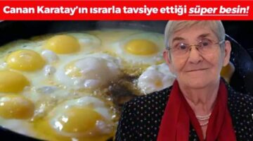 Prof. Dr. Canan Karatay, “Süper Besini” mutlaka tüketin”