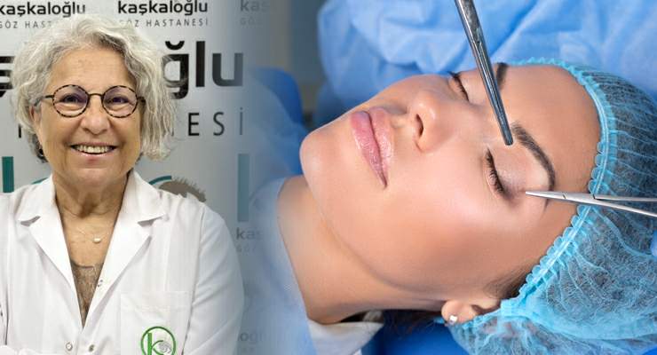Prof. Dr. Ayşe Yağcı, “Göz kapağı ameliyatı hem sağlık hem de estetik amaçlıdır”