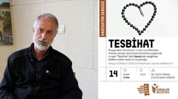 “Tesbihat” sergisi kapılarını açıyor
