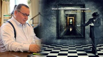 UCUZ İNSANLARIN PAHALI DERSLERİ…