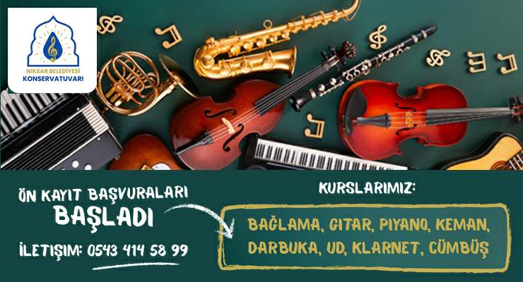 “Niksar Belediyesi Konservatuvarı” açılıyor