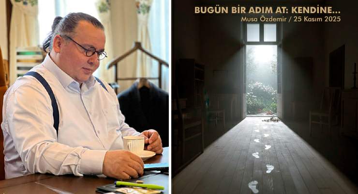 BUGÜN BİR ADIM AT: KENDİNE…