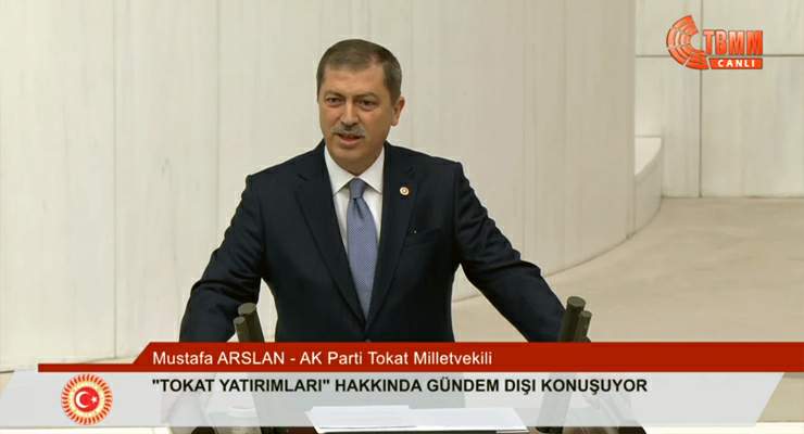 Vekil Arslan, TBMM Genel Kurulu’nda Tokat yatırımlarını anlattı