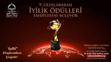 “9. Uluslararası İyilik Ödülleri” için hikayeler toplanmaya başladı