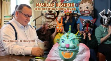 MASKELER DÜŞERKEN GERÇEKLER ORTAYA ÇIKMAYA BAŞLADI