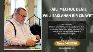 FAİLİ MEÇHUL DEĞİL, FAİLİ SAKLANAN BİR CİNAYET