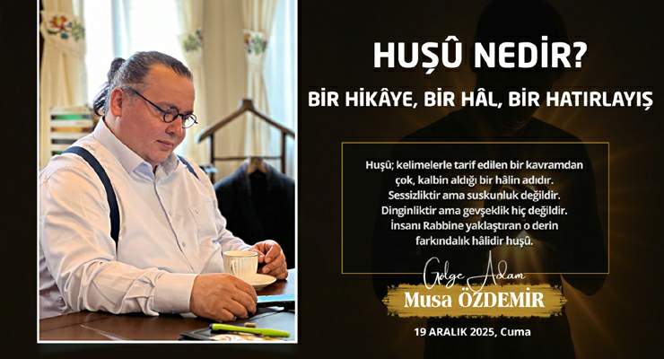 HUŞÛ NEDİR?