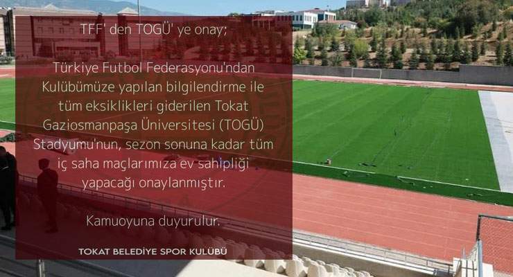 Tokat Belediyespor artık iç saha maçlarını TOGÜ’de oynayacak