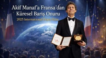 Dünyaca ünlü yazar Akif Manaf 2025 yılı ‘International Peace Prize Ödülü’nü aldı