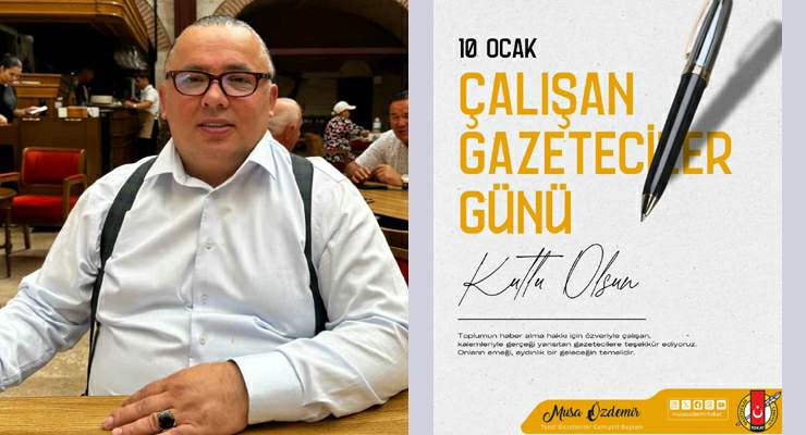 TGC Başkanı Özdemir’in “10 Ocak Çalışan Gazeteciler Günü” mesajı