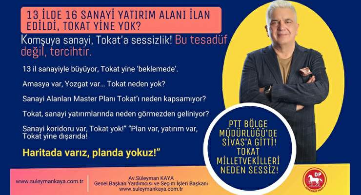 Av. Süleyman Kaya; “Tokat Sanayi Alanları Master Planı’nda da yok!”