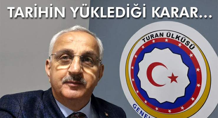TARİHİN YÜKLEDİĞİ KARAR…