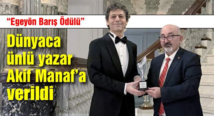 Akif Manaf’a “Egeyön Barış Ödülü”
