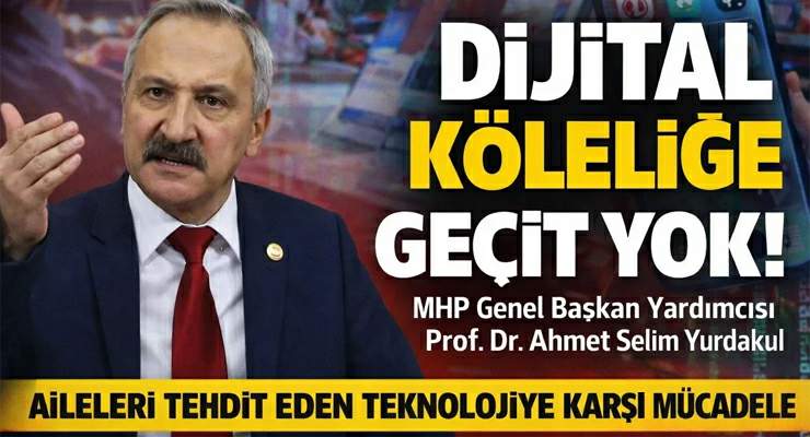 MHP’den “Aile Odaklı Dijital Bağımlılık Mücadelesi”