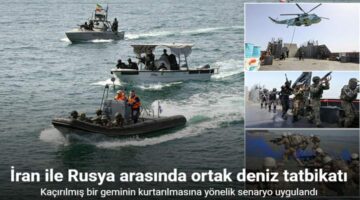 İran ile Rusya arasında ortak deniz tatbikatı