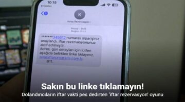 Dolandırıcıların iftar vakti pes dedirten ‘iftar rezervasyon’ oyunu