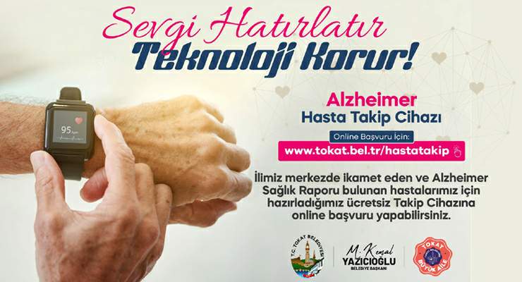 Tokat Belediyesi’nden alzheimer hastalarına akıllı takip sistemi