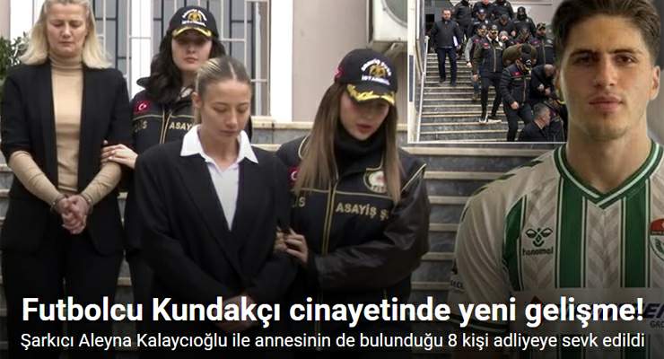 Futbolcu “Kaan Kundakçı” cinayetinde yeni gelişme