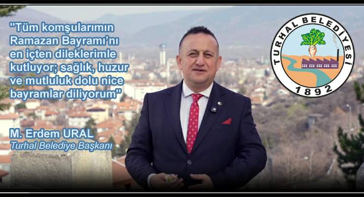 Başkan Ural’ın “Ramazan Bayramı” mesajı
