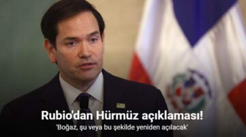 ABD Dışişleri Bakanı Rubio: “Hürmüz Boğazı, şu veya bu şekilde yeniden açılacak”