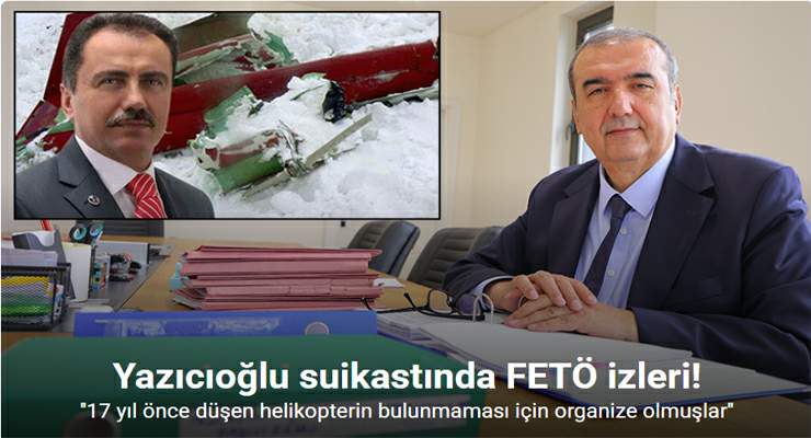 Yazıcıoğlu suikastında FETÖ izleri