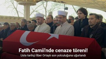 İlber Ortaylı son yolculuğuna uğurlandı