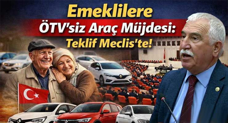 CHP’li Durmaz’dan emekli esnaf ve sanatkâra “ÖTV’siz Araç” teklifi
