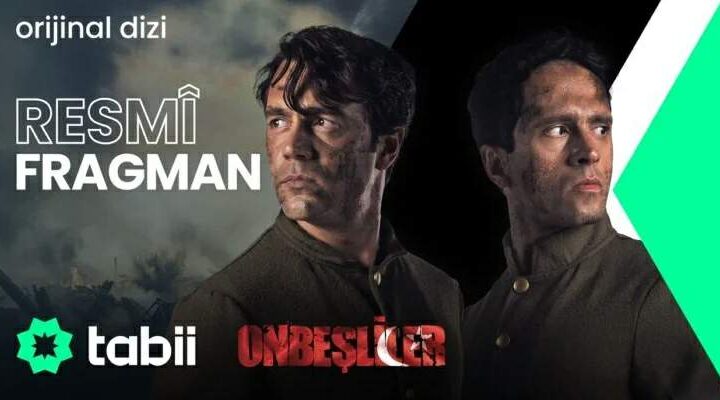 Tabii’de yayınlanacak olan “Onbeşliler” dizisinin fragmanı yayınlandı