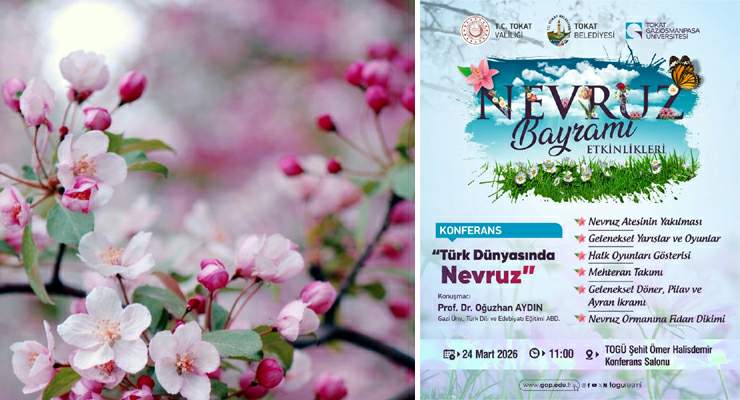 Baharın müjdecisi “Nevruz” Tokat’ta etkinliklerle kutlanacak