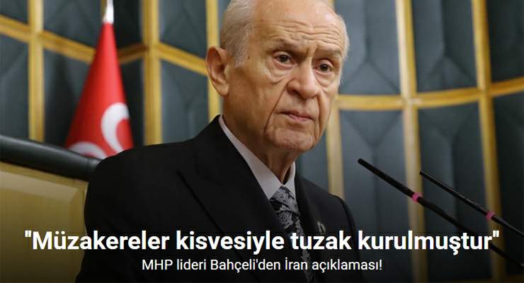 MHP lideri Bahçeli, “ABD’nin İsrail’in tahrik ve tertibine gelerek İran’a saldırganlığı dengeleri sakatlayacak mahiyettedir ve gayri meşrudur”