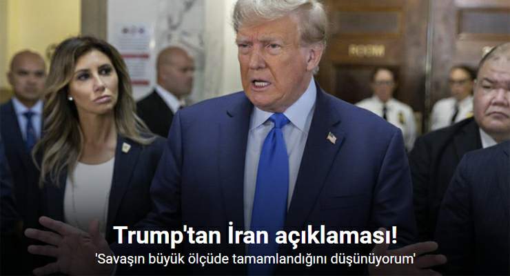 Trump, “(İran savaşı) Savaşın büyük ölçüde tamamlandığını düşünüyorum”