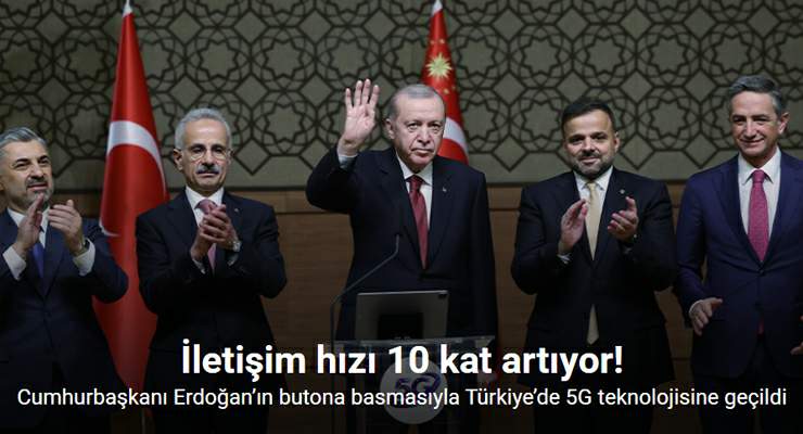 Cumhurbaşkanı Erdoğan’ın butona basmasıyla Türkiye’de 5G teknolojisine geçildi
