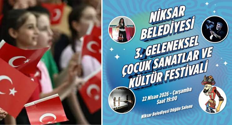 Niksar Belediyesi’nden “Geleneksel Çocuk Sanatları ve Kültür Festivali”
