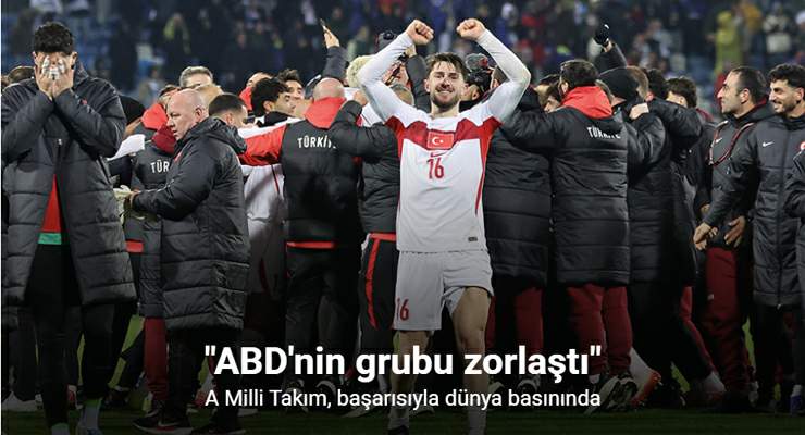 A Milli Takım, başarısıyla dünya basınında
