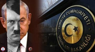 Dışişleri Bakanlığı, İşlediği suçlar nedeniyle yaşadığımız çağın “Hitler’i Netanyahu”