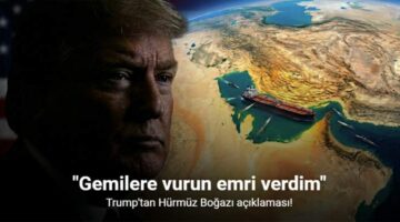 Trump: “ABD Donanması’na Hürmüz Boğazı sularına mayın döşeyen her türlü tekneyi batırma emri verdim”