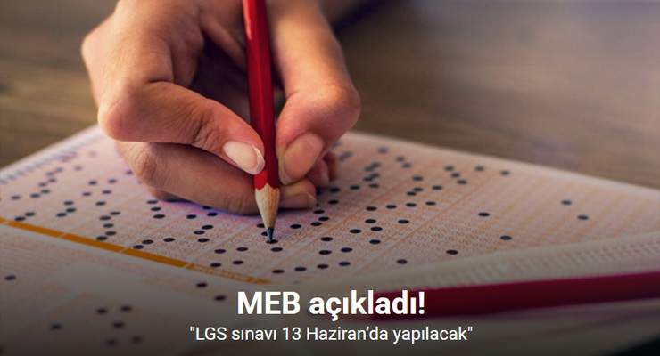 MEB: “LGS sınavı 13 Haziran’da yapılacak”