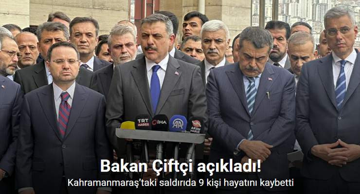 Kahramanmaraş’taki saldırıda 9 kişi hayatını kaybetti