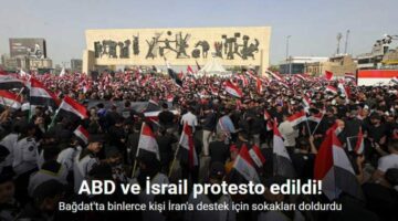 Bağdat’ta binlerce kişi İran’a destek için sokakları doldurdu