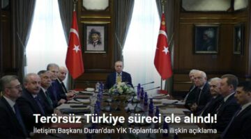 İletişim Başkanı Duran’dan YİK Toplantısı’na ilişkin açıklama