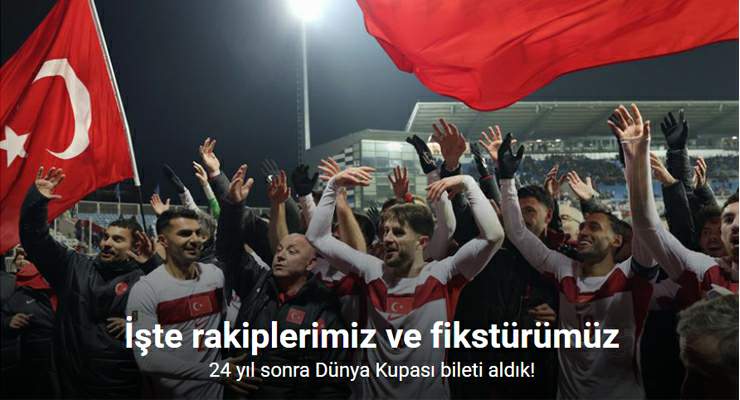 24 yıl sonra Dünya Kupası bileti aldık! İşte rakiplerimiz ve fikstürümüz