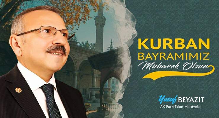 Yusuf Beyazıt’ın “Kurban Bayramı” mesajı