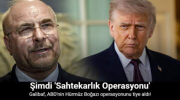 Galibaf, ABD’nin “Hürmüz Boğazı” operasyonunu tiye aldı