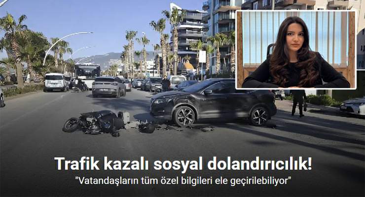 Trafik kazalı sosyal dolandırıcılık