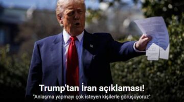 Trump: “(İran) Anlaşma yapmayı çok isteyen kişilerle görüşüyoruz”
