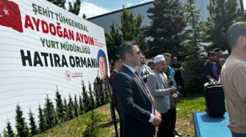 Şehit General Aydoğan Aydın adına “Hatıra Ormanı”